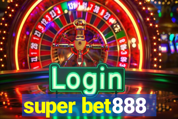 super bet888